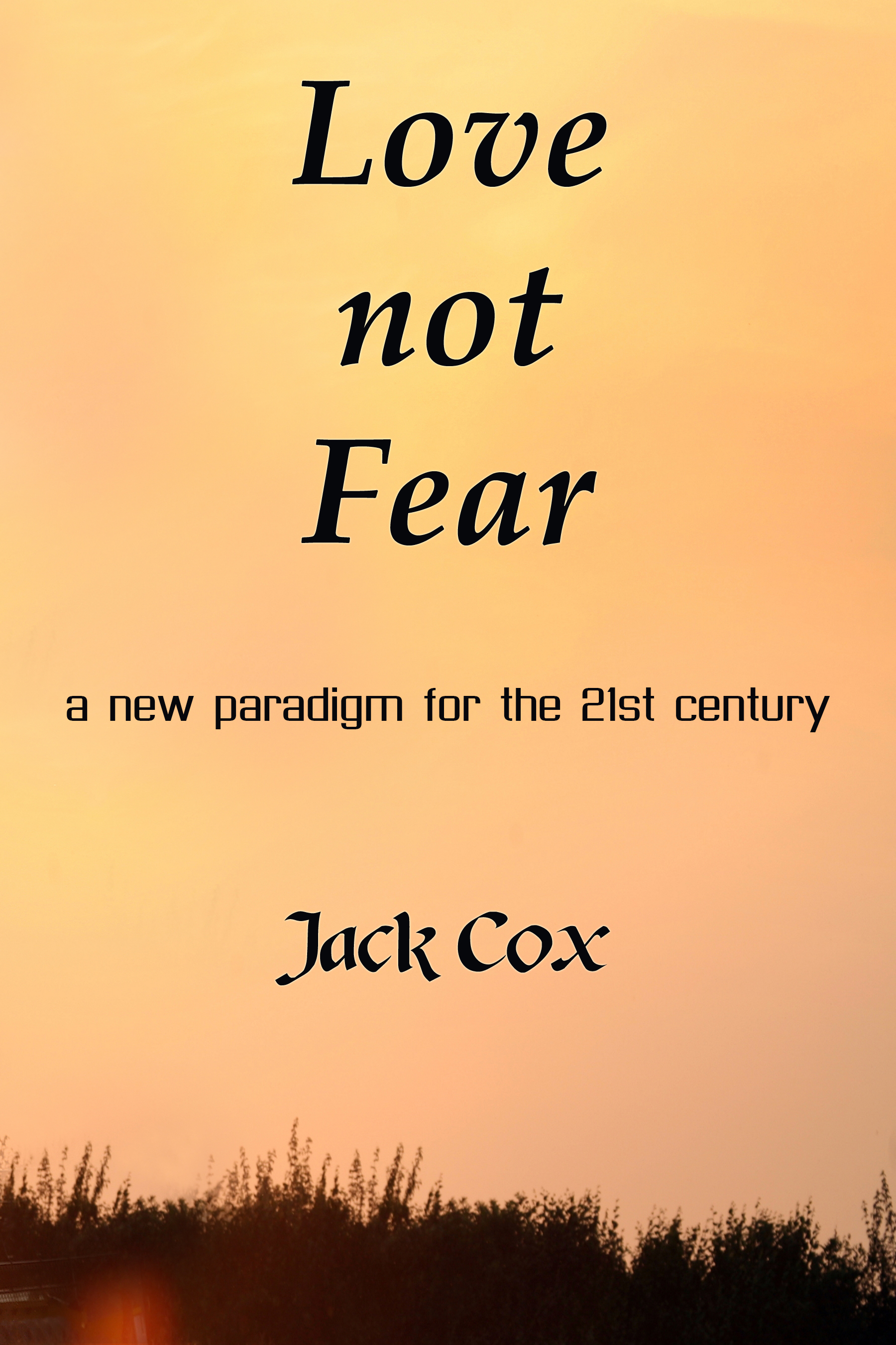 Love not Fear