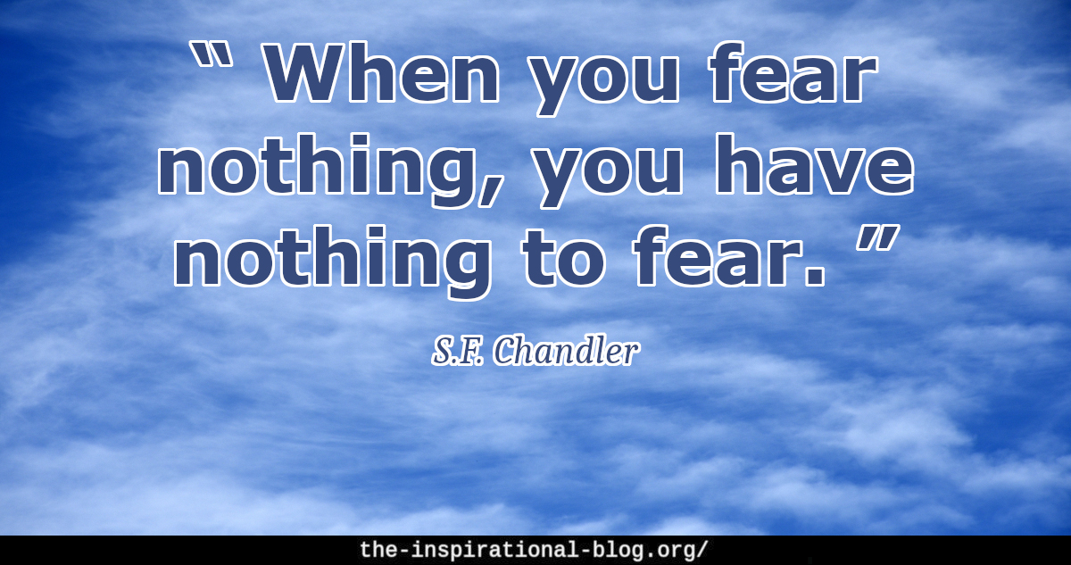 Inspirational S.F. Chandler quotes