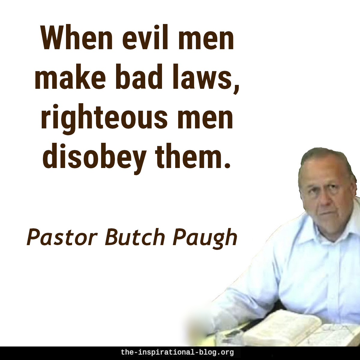 Inspirational Pastor Butch Paugh quote